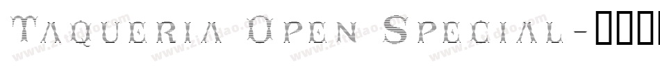 Taqueria Open Special字体转换